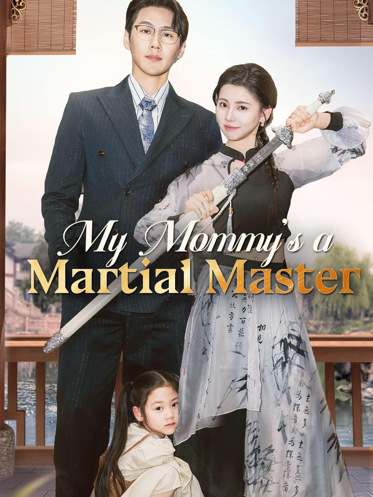 My Mommy’s a Martial Master poster