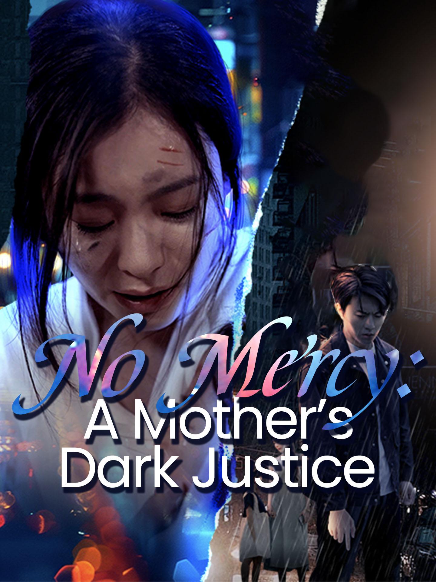 No Mercy: A Mother’s Dark Justice poster