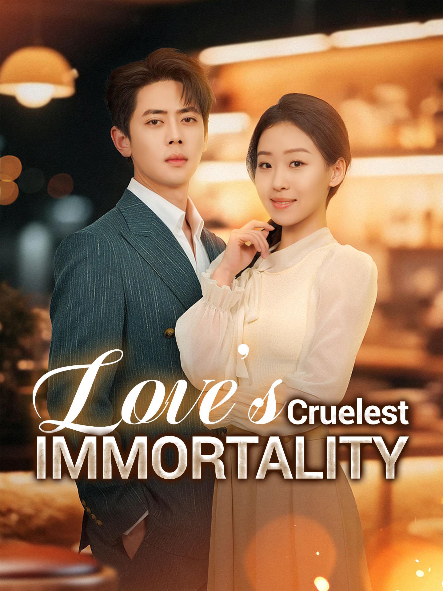 Love’s Cruelest Immortality poster