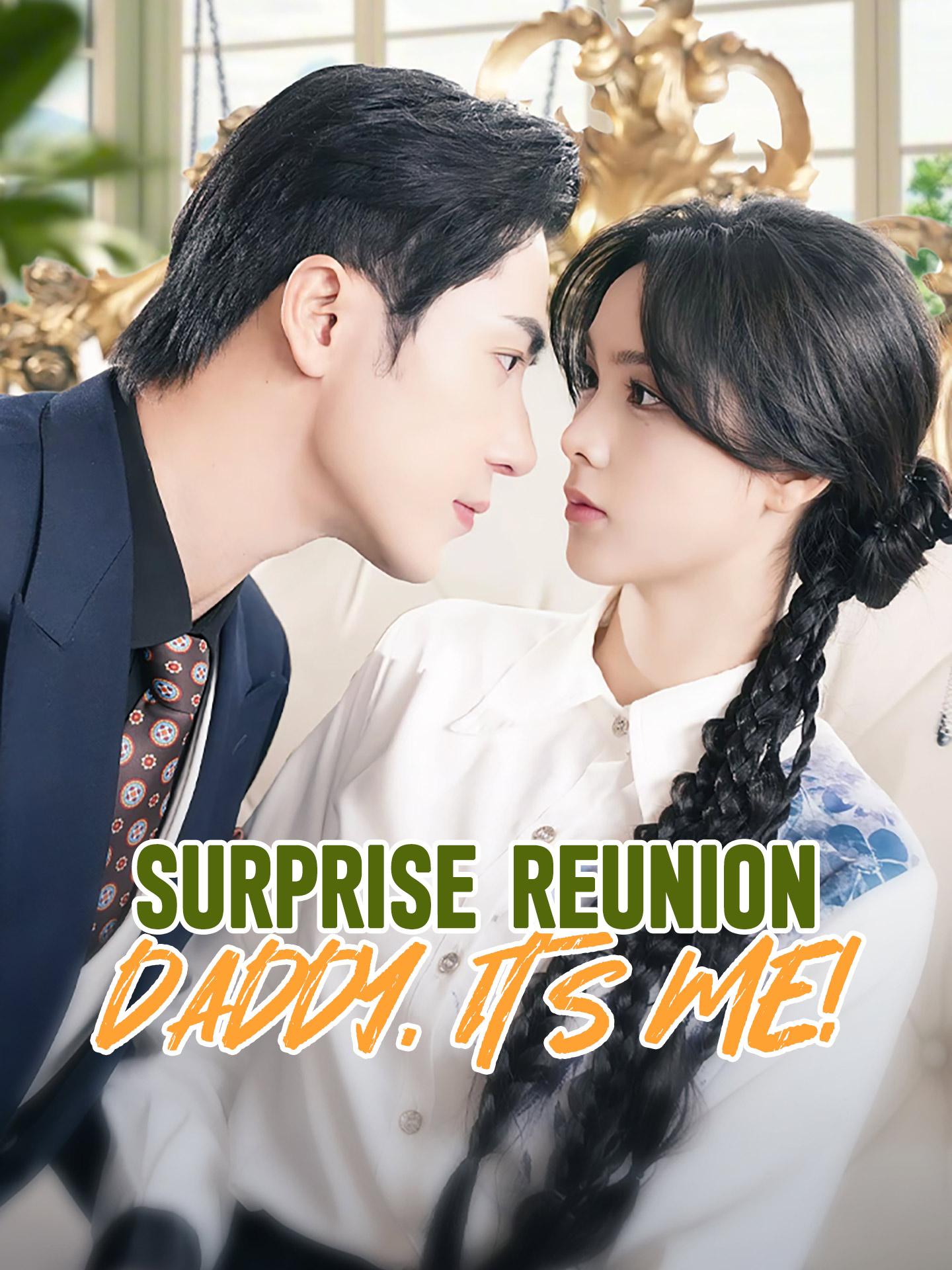 Surprise Reunion: Daddy, It’s Me! poster