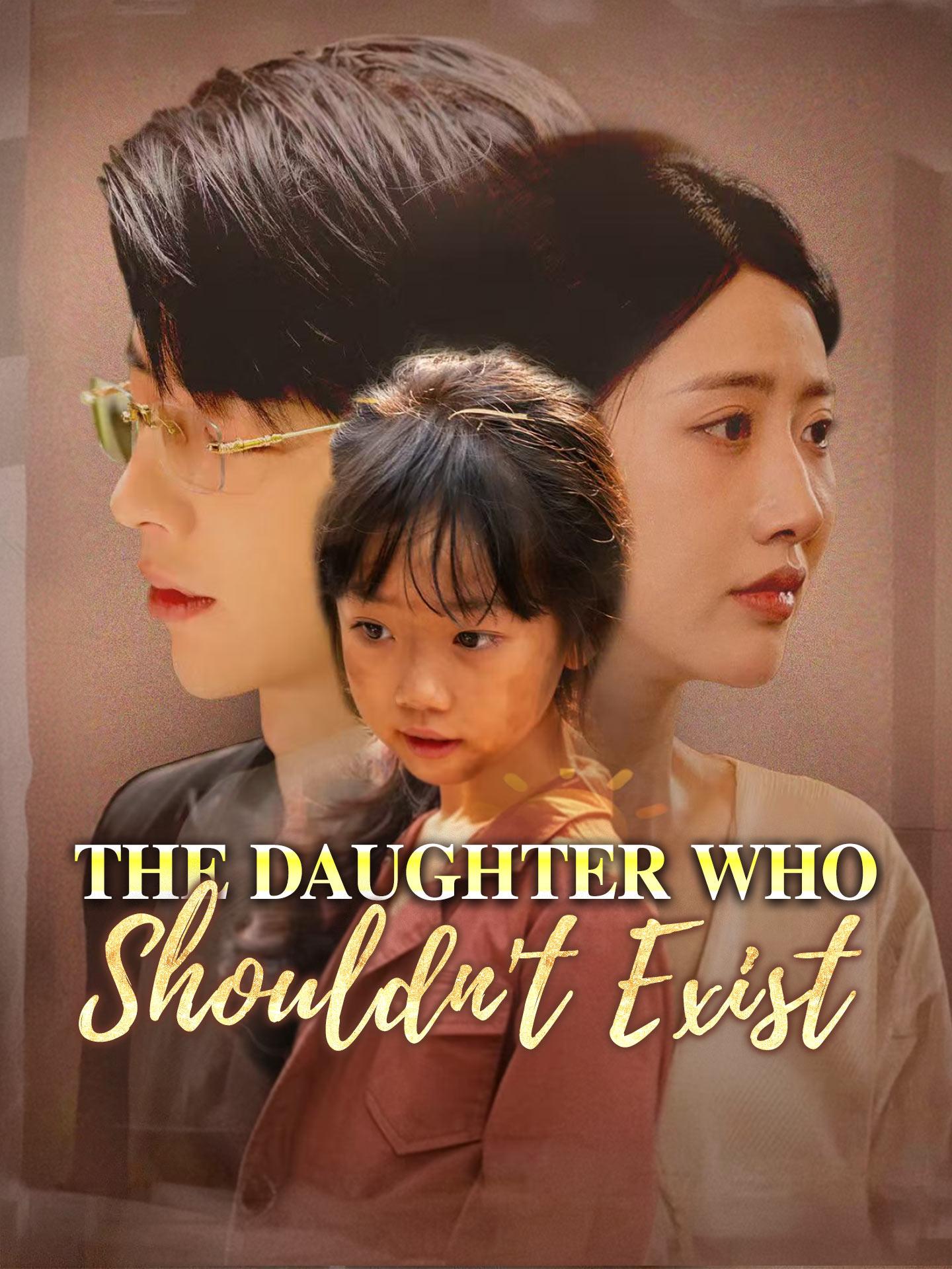 The Daughter Who Should’t Exist poster