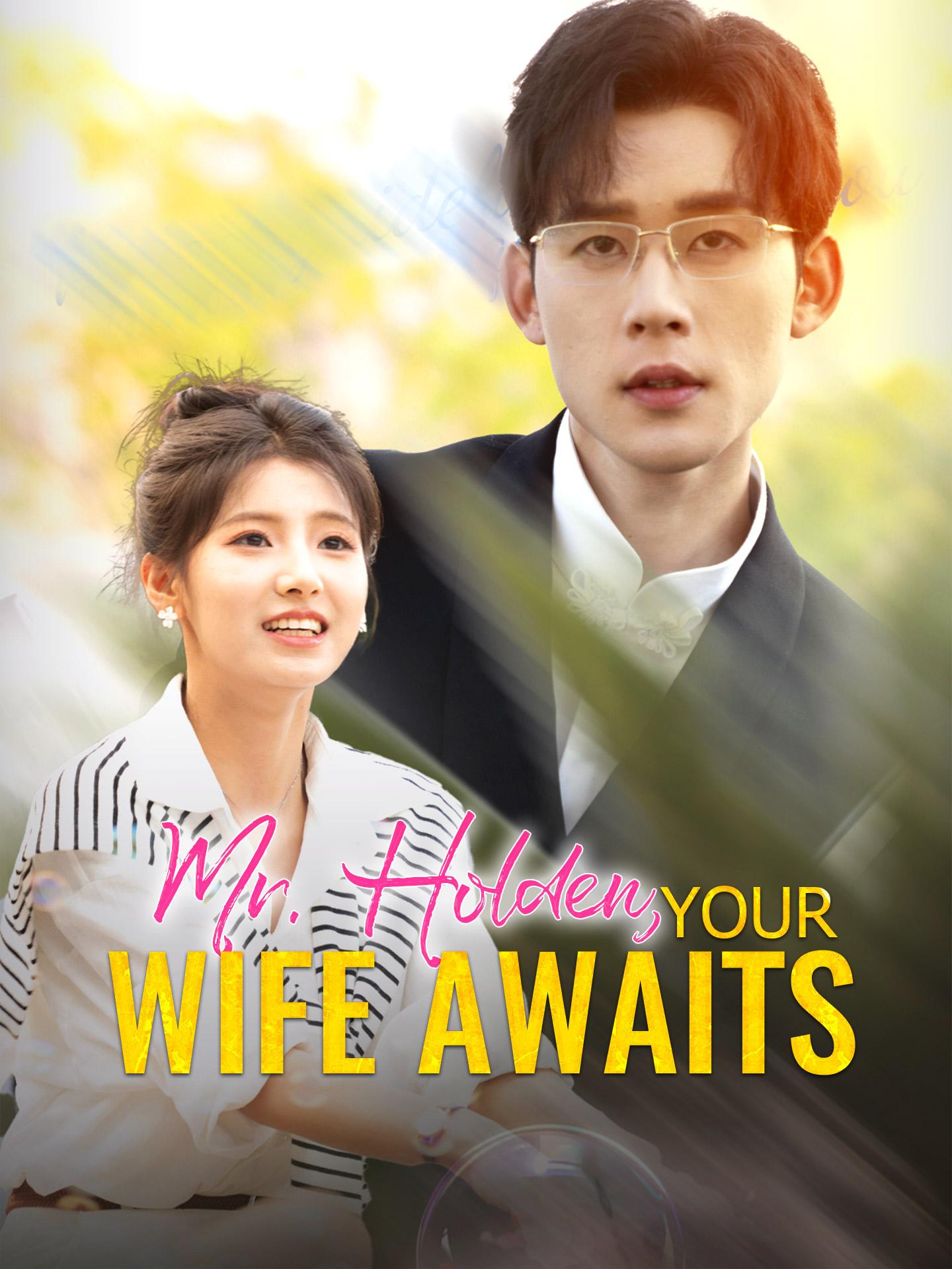 Mr. Holden, Your Wife Awaits poster