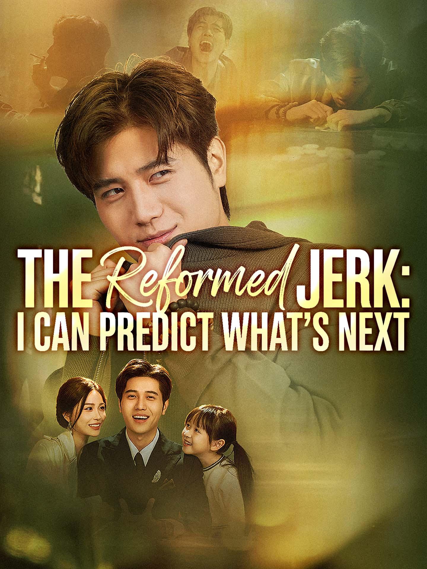 The Reformed Jerk: I Can Predict What’s Next poster