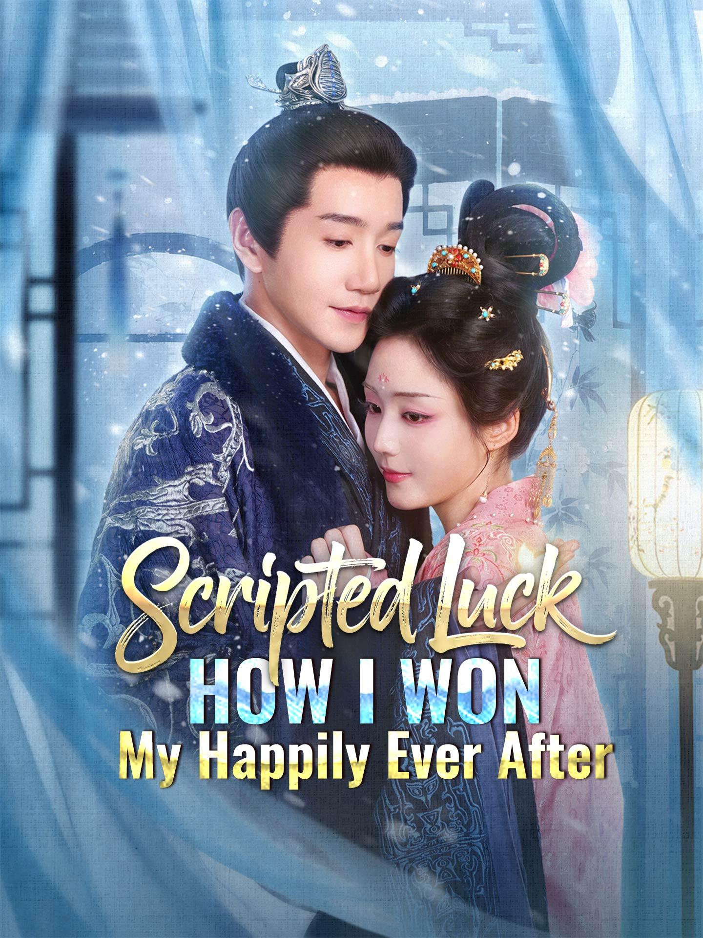 Scripted Luck: How I Won My Happily Ever After poster