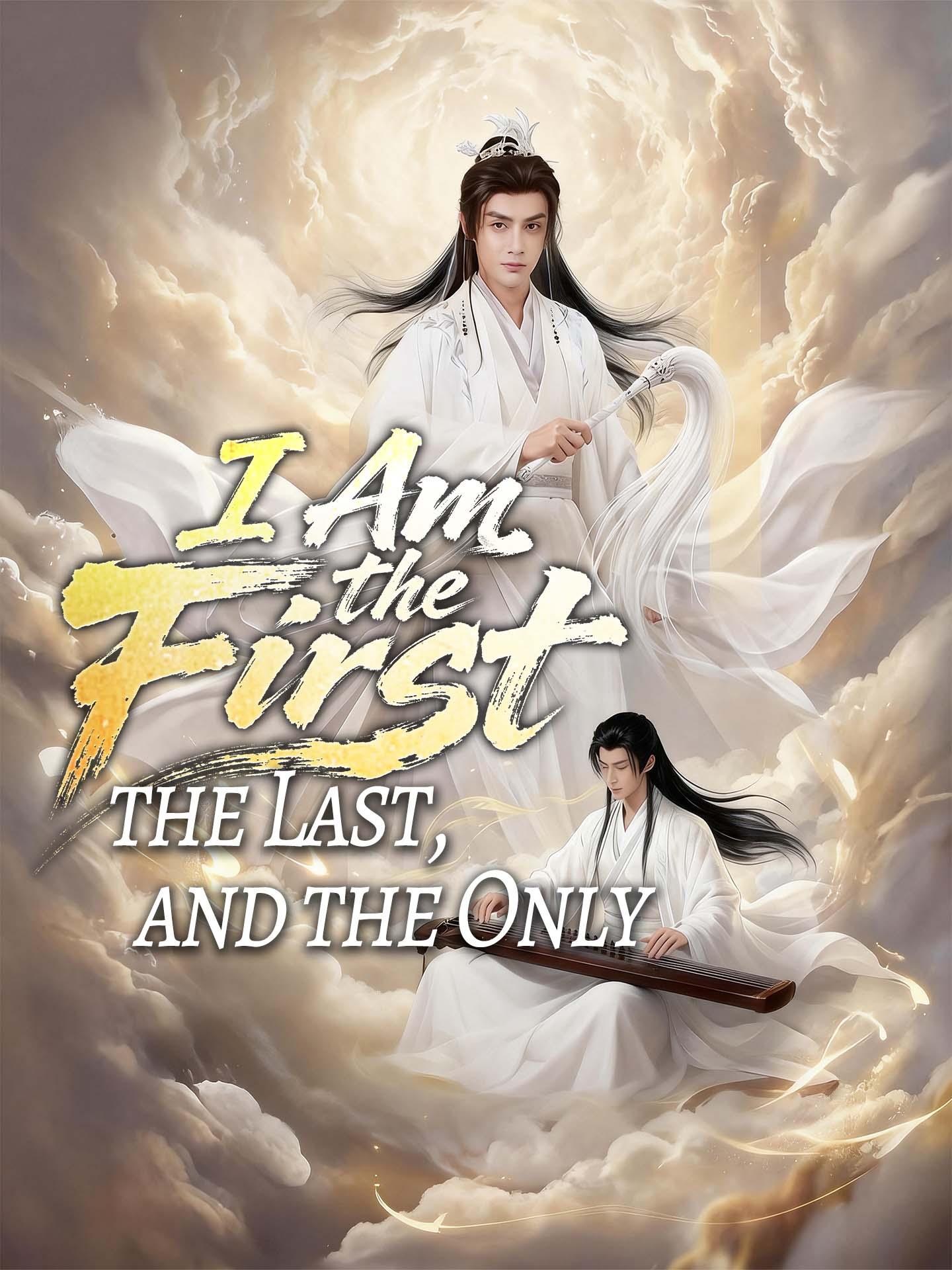 I am the First, the Last, and the Only poster