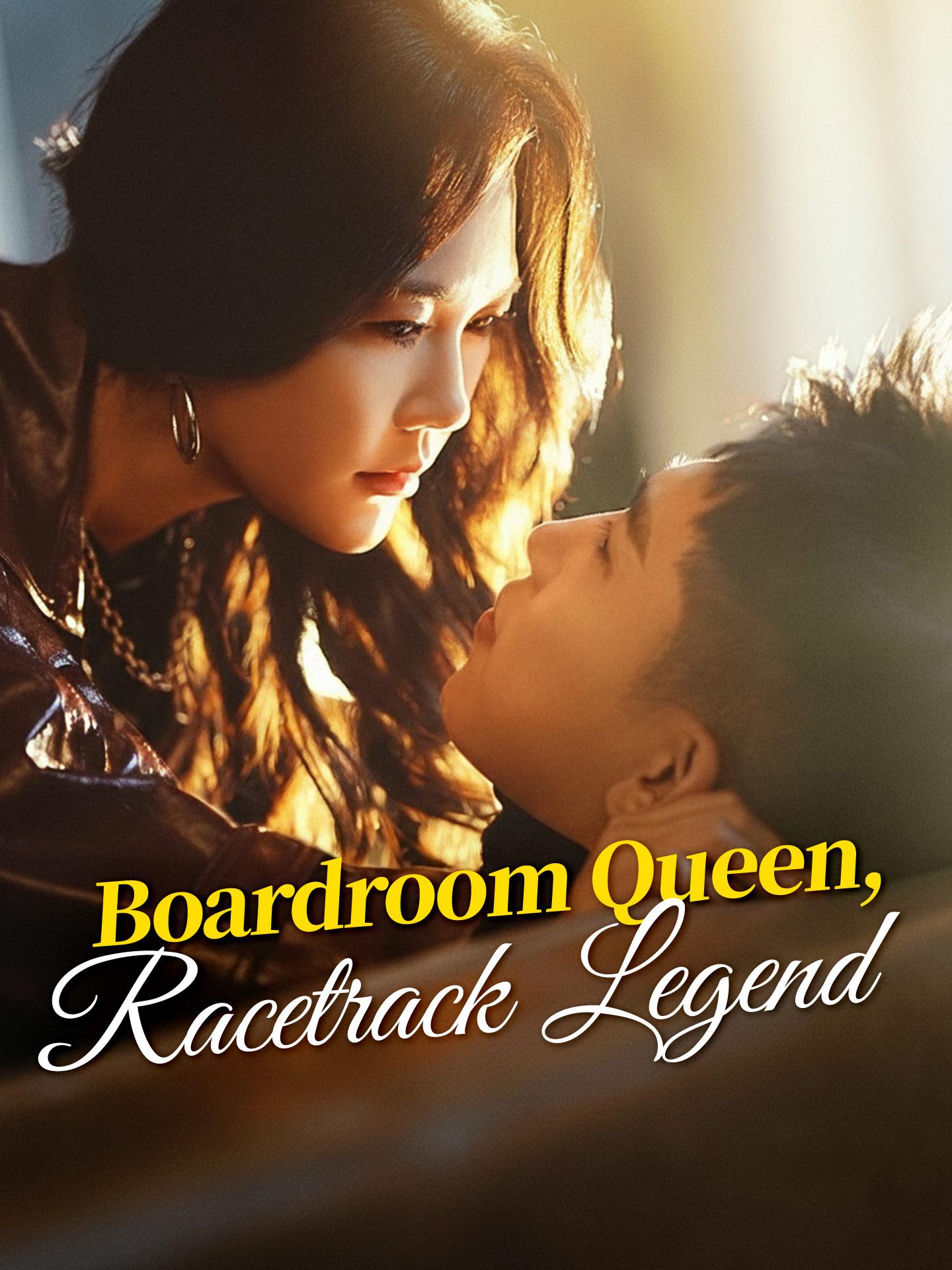 Boardroom Queen, Racetrack Legend poster