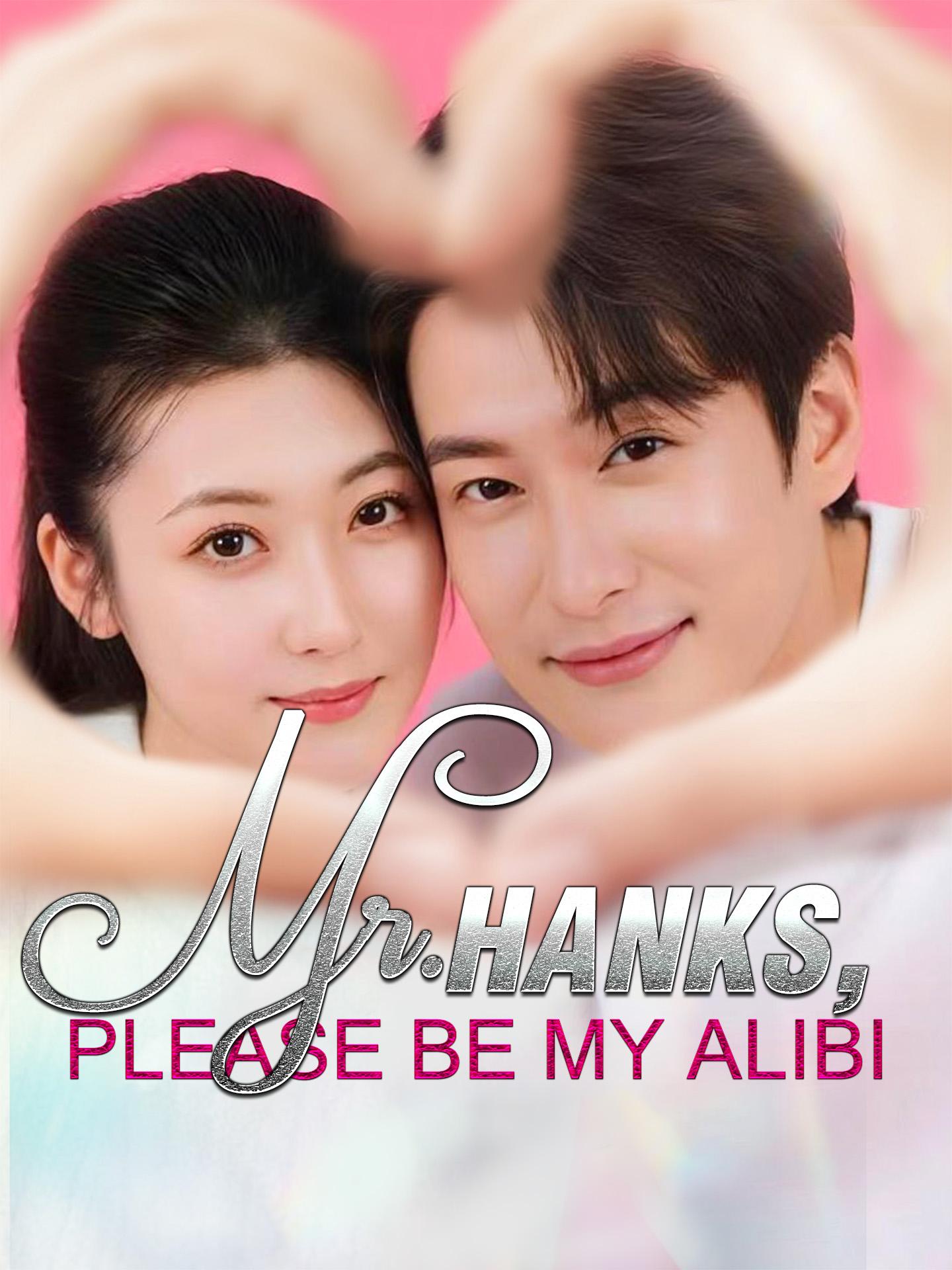 Mr. Hanks, Please be My Alibi poster