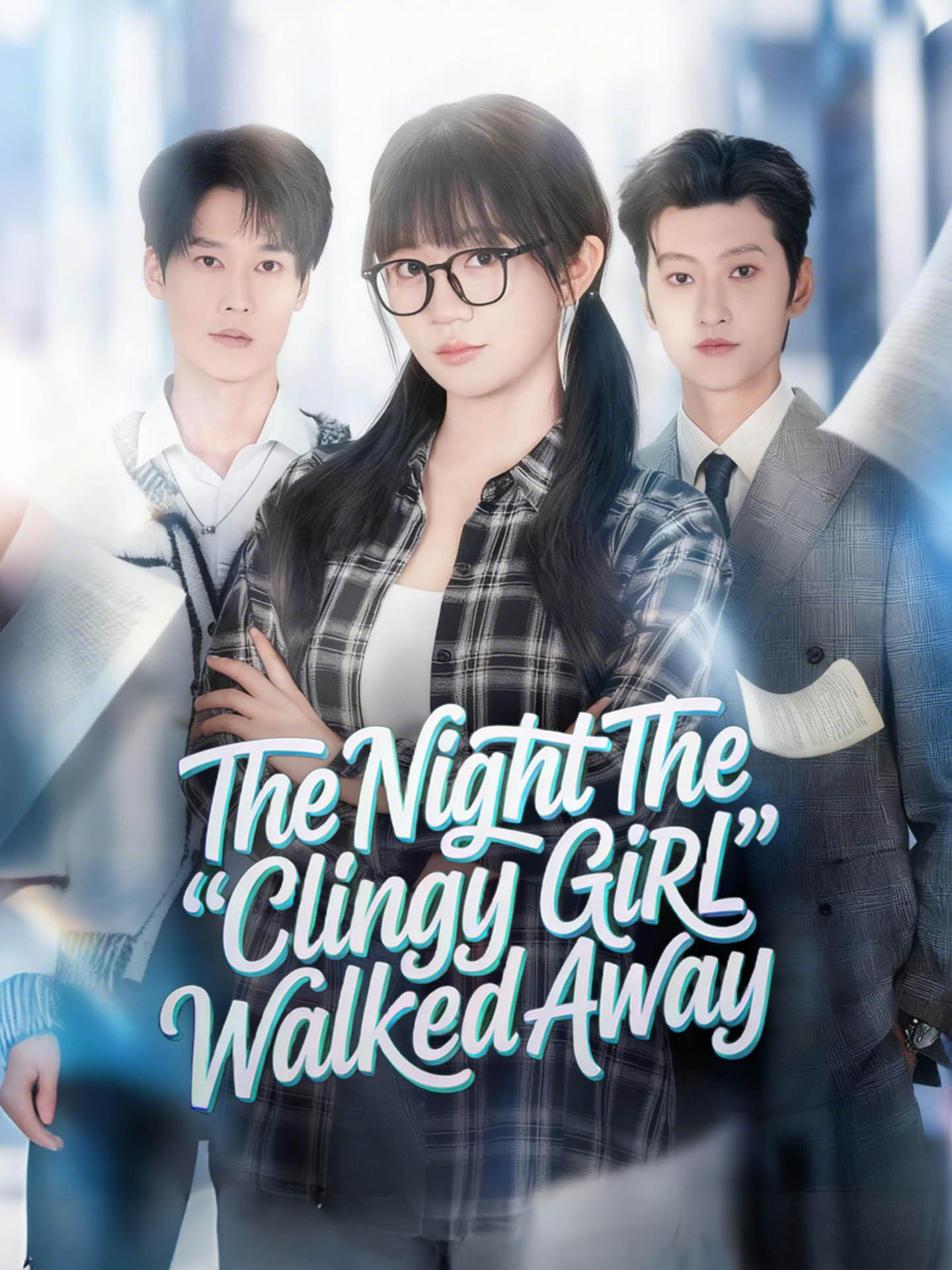 The Night the “clingy Girl” Walked Away poster