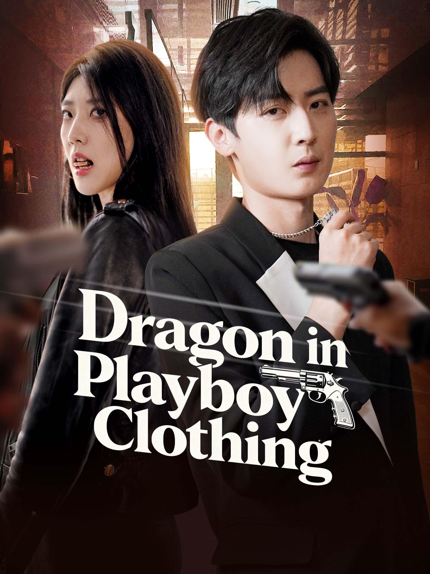 Dragon in Playboy’s Clothing poster