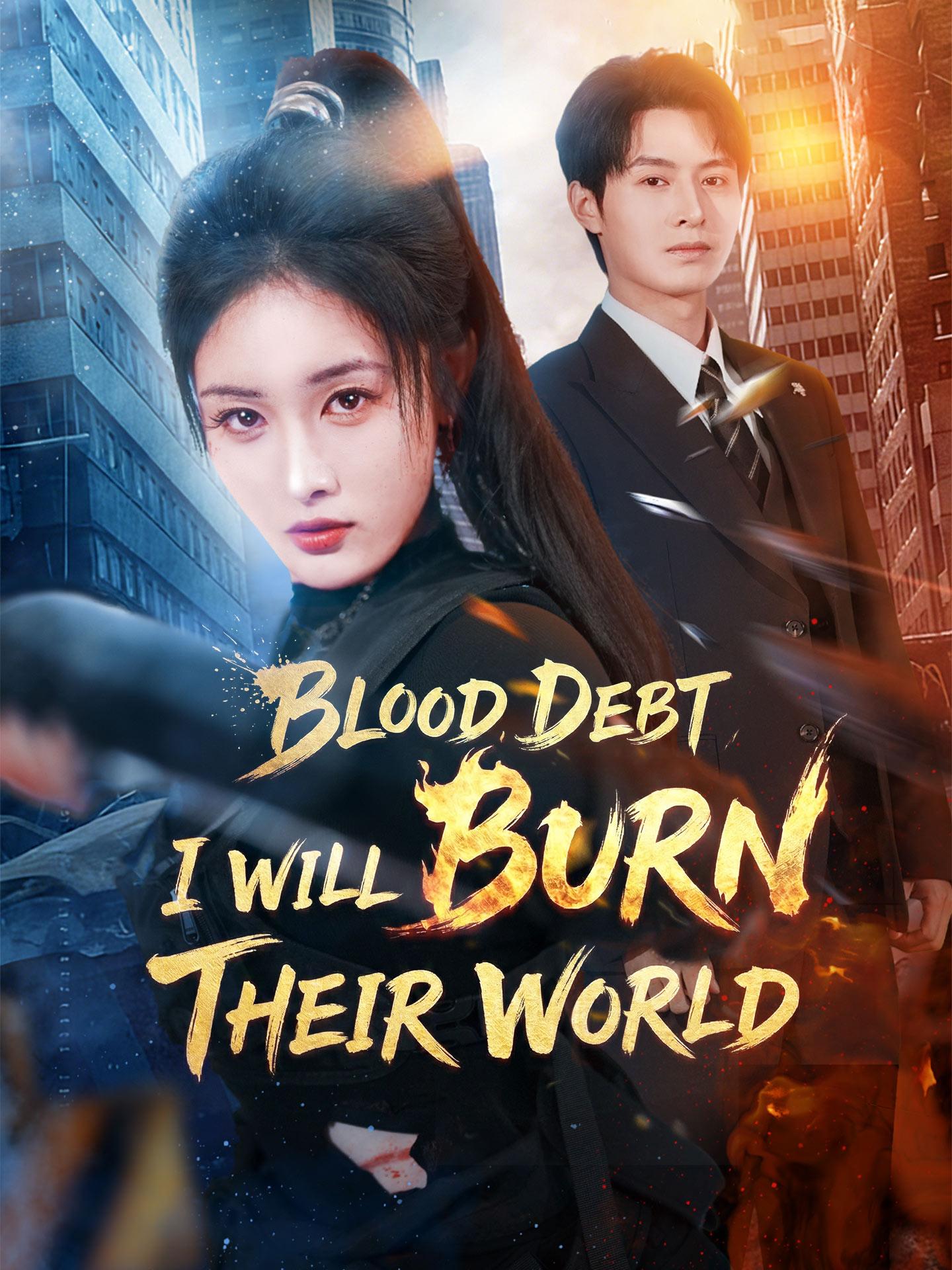 Blood Debt: I Will Burn Their World poster