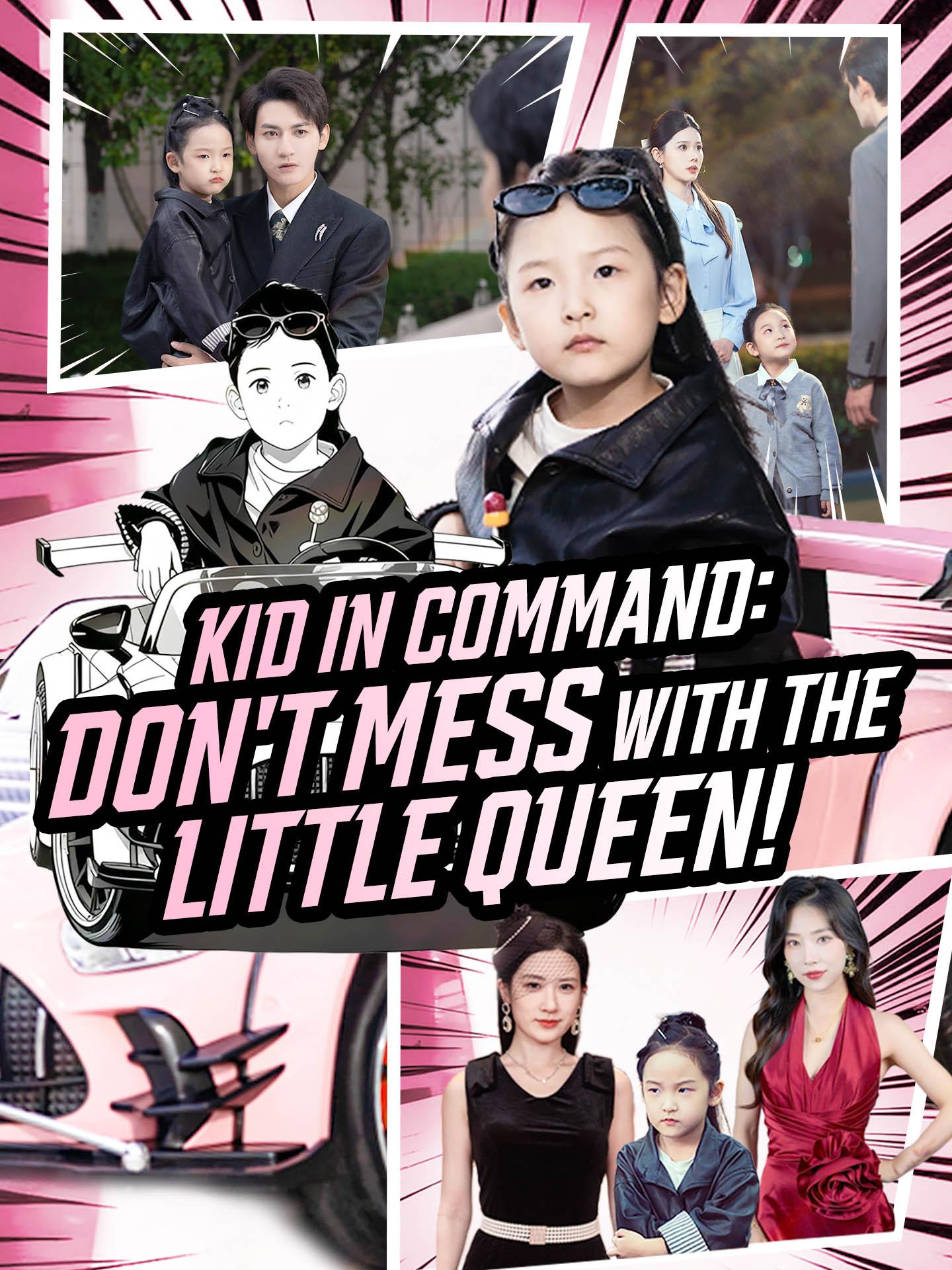 Kid in Command: Don’t Mess With the Little Queen! poster