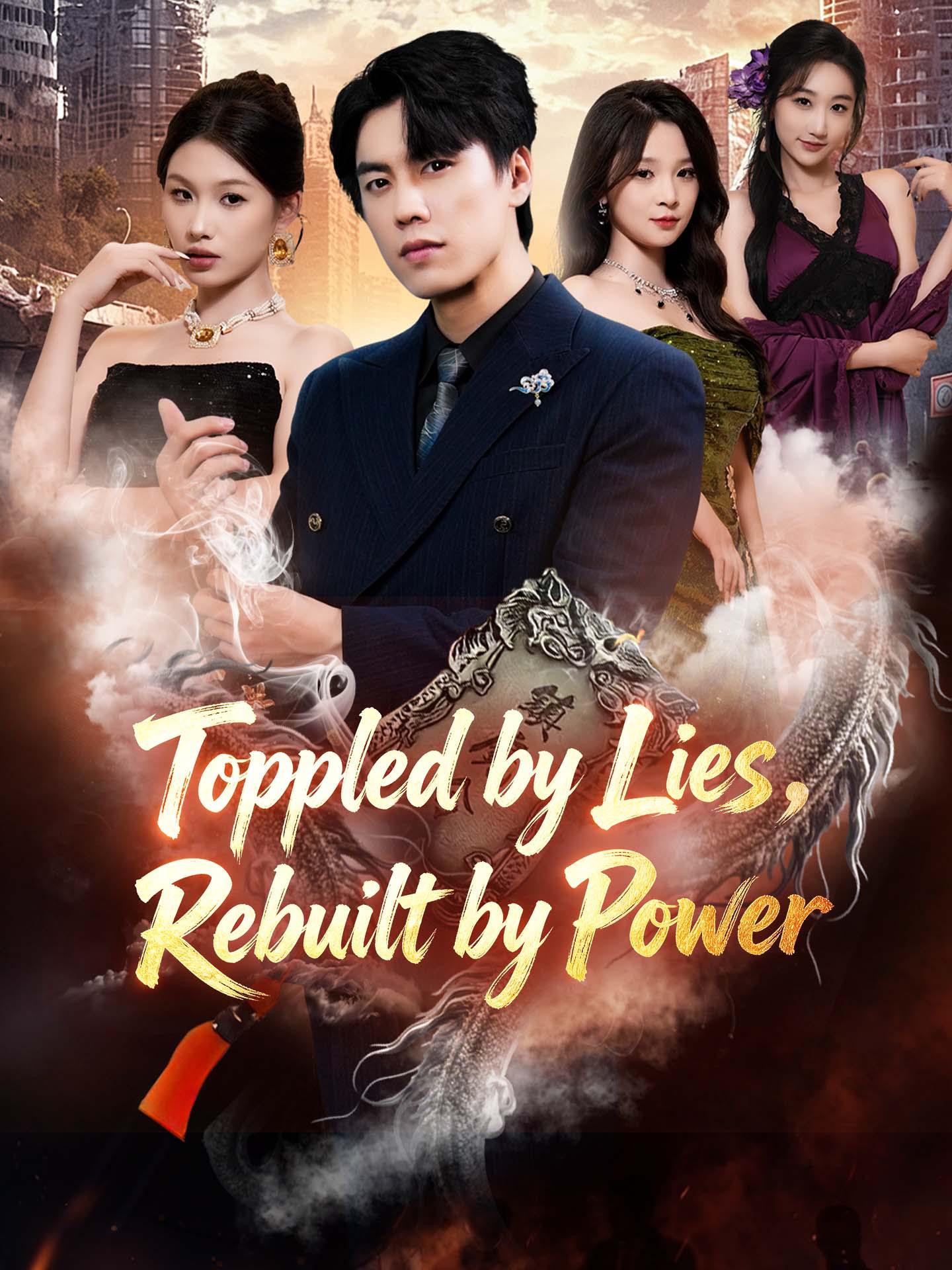 Toppled by Lies, Rebuilt by Power poster