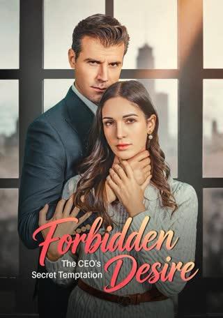 Forbidden Desire:The CEO’s Secret Temptation poster