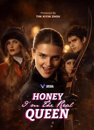 Honey I‘m the Real Queen poster